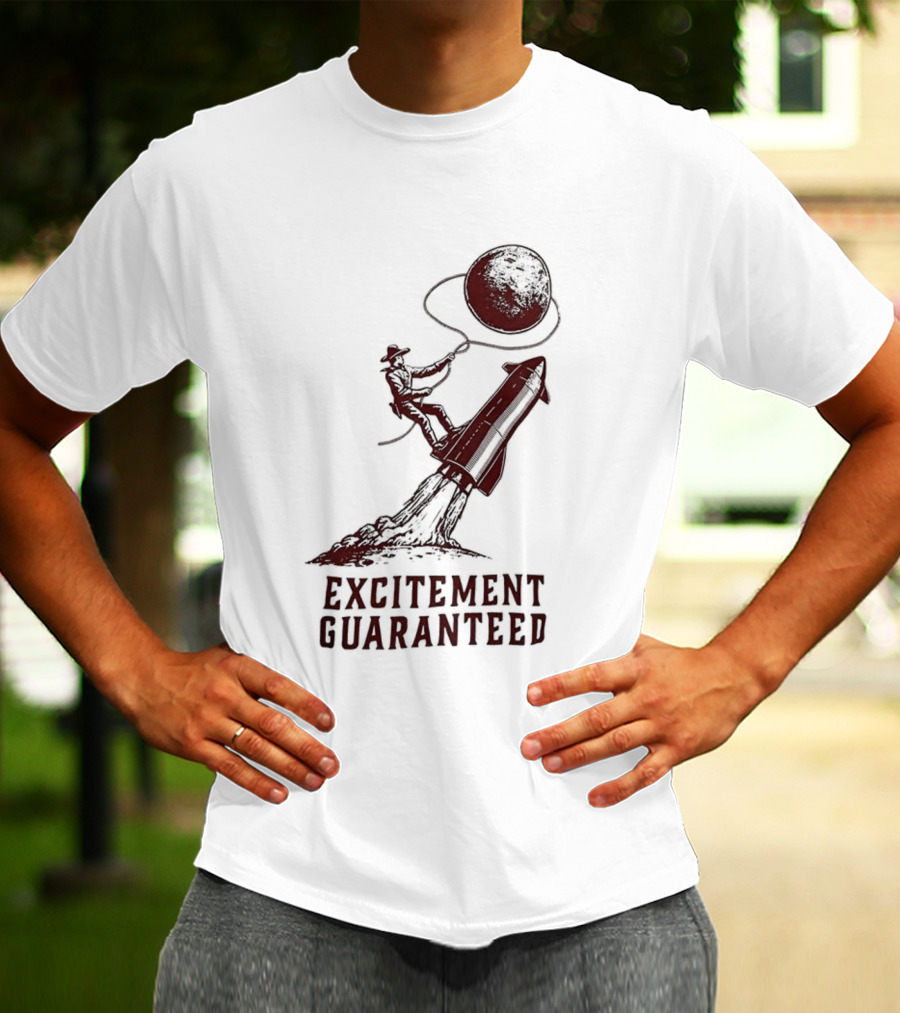 Excitement Guaranteed Cowboy Riding Rocket Lassoing Moon T-Shirt