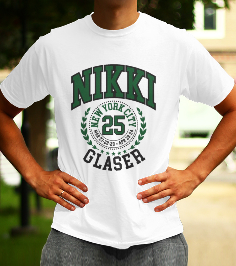Nikki Glaser New York City 25 March 18 April 21 T-Shirt