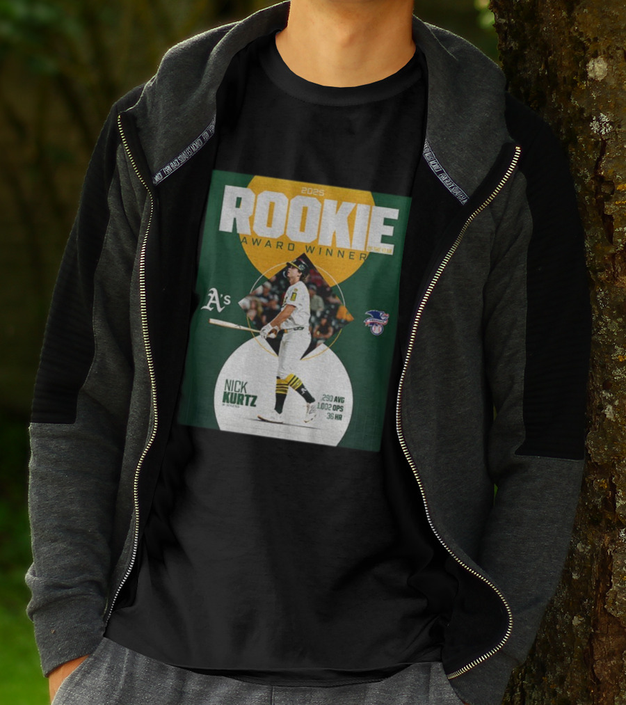 2025 Rookie Of The Year Award Winner Nick Kurtz Oakland Athletics .290 AVG 1.002 OPS 36 HR T-Shirt