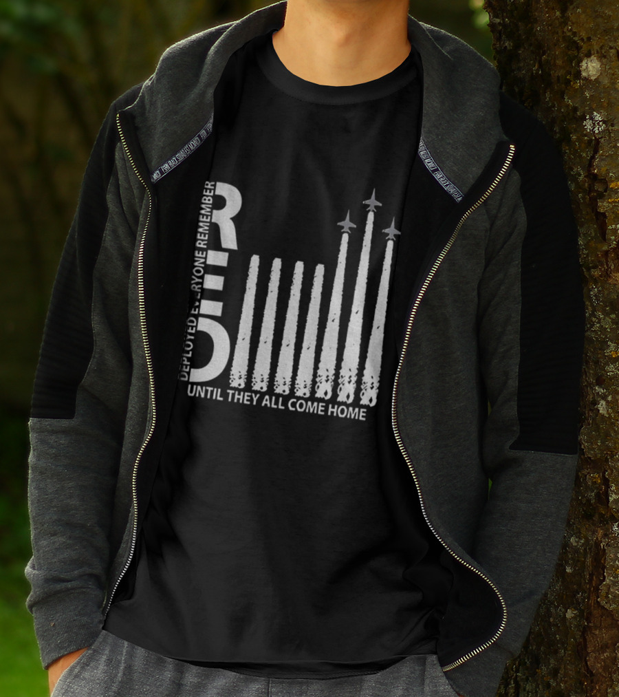 RED Deployed Everyone Remember Until They All Come Home Military Support T-Shirt