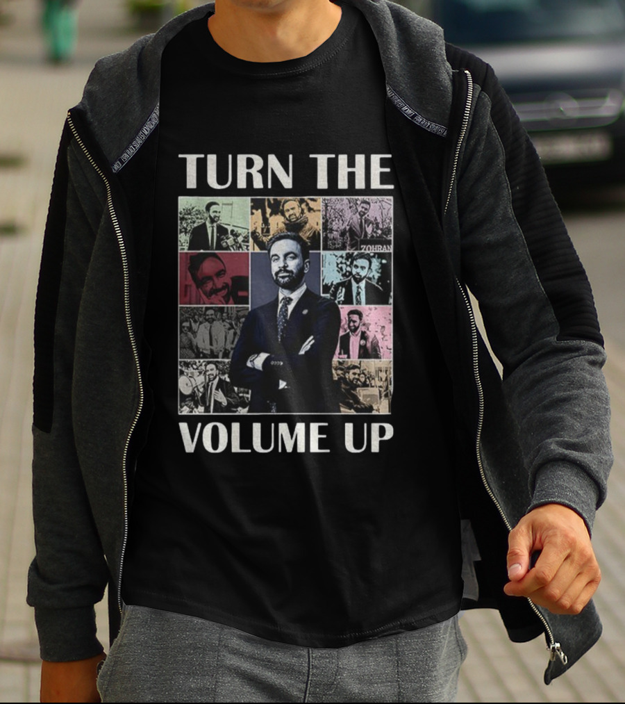 Turn The Volume Up Zohran Mamdani New York Mayor Collage Era Tour S T-Shirt