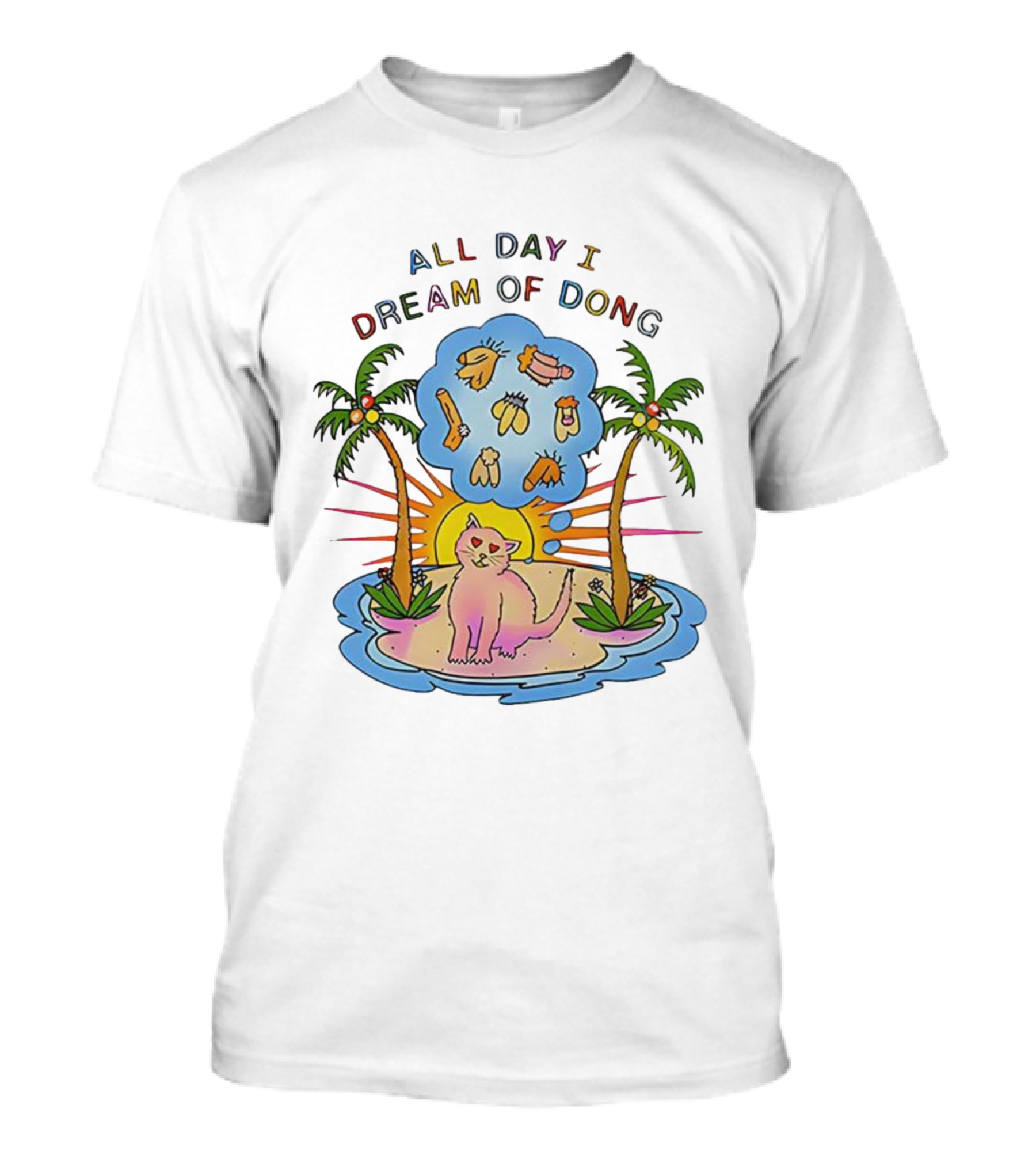 All Day I Dream Of Dong Cat On Desert Island T-Shirt