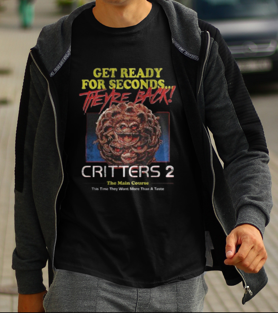 Critters 2 Get Ready For Seconds They're Back T-Shirt
