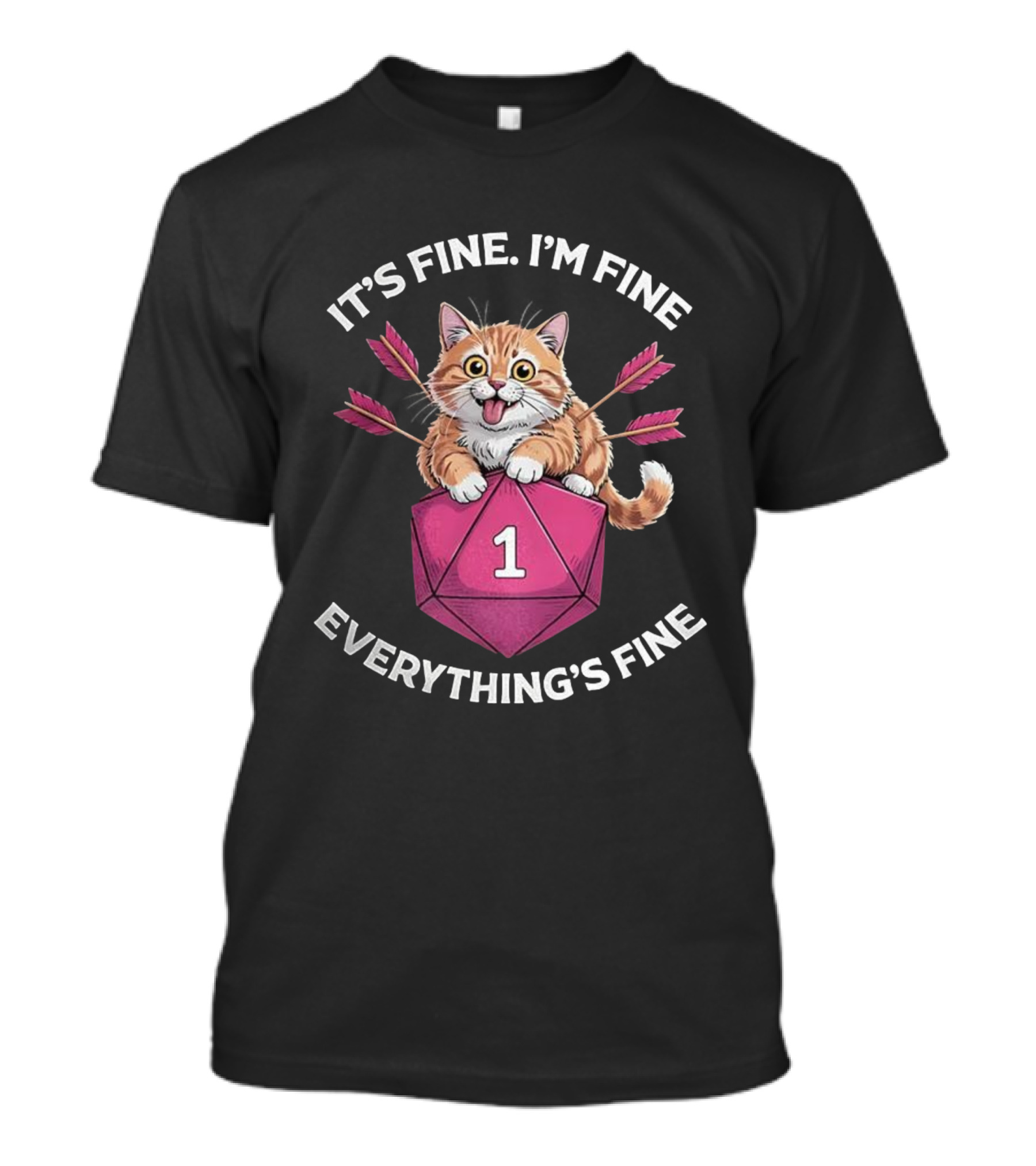 It's Fine I'm Fine Everything's Fine Cat With Dice And Arrows T-Shirt