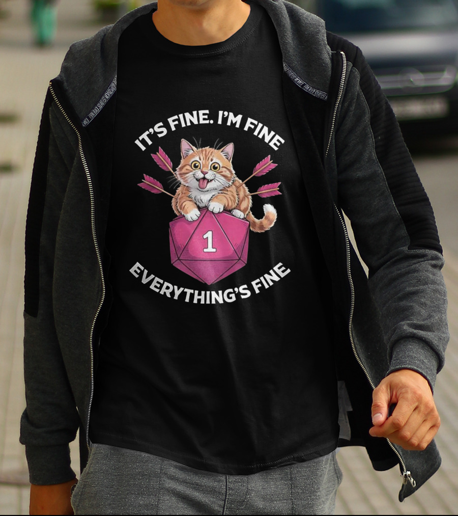 It's Fine I'm Fine Everything's Fine Cat With Dice And Arrows T-Shirt