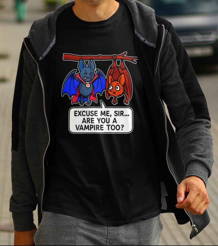 Excuse Me Sir Are You A Vampire Too Bat Conversation T-Shirt