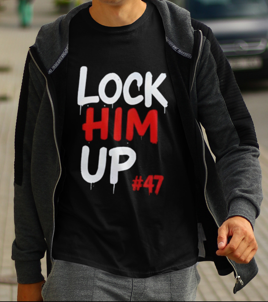 LOCK HIM UP #47 Bold White Red Drip Text T-Shirt