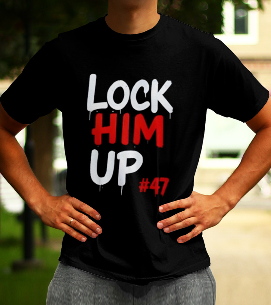 LOCK HIM UP #47 Bold White Red Drip Text T-Shirt