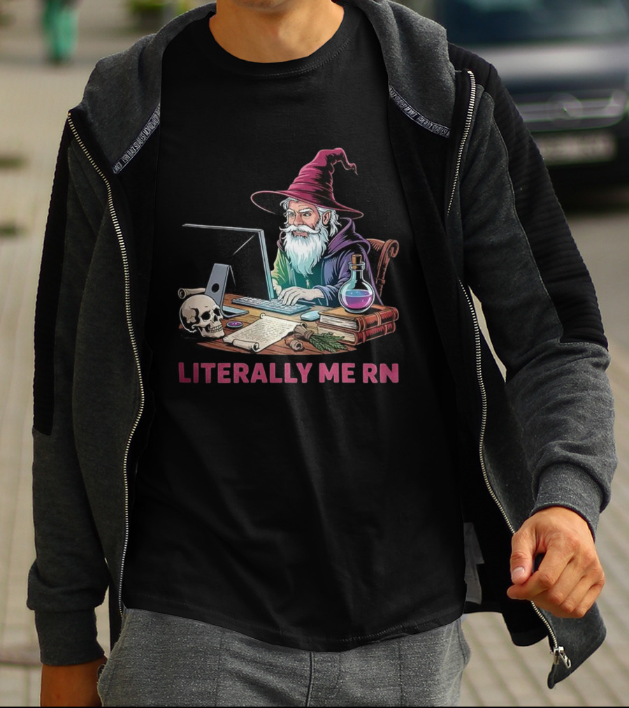Literally Me RN Wizard Computer Magic Potion Dungeons And Dragons Skull T-Shirt