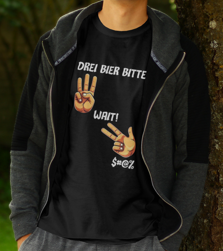 Drei Bier Bitte Hand Gesture Three Wait Three Beers T-Shirt