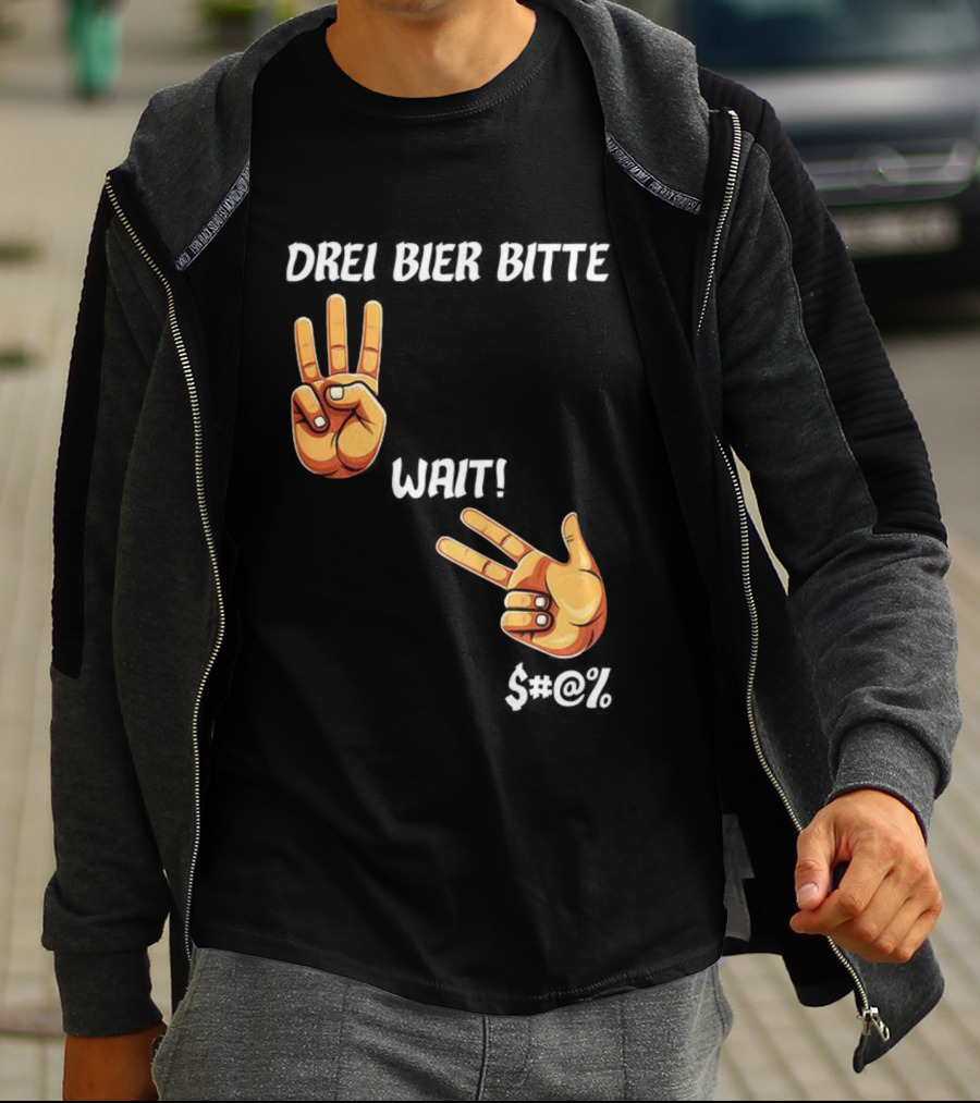 Drei Bier Bitte Hand Gesture Three Wait Three Beers T-Shirt