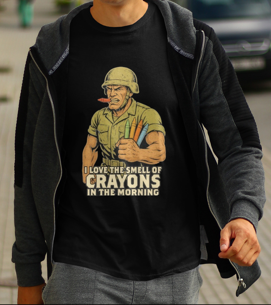 I Love The Smell Of Crayons In The Morning Soldier With Crayons T-Shirt