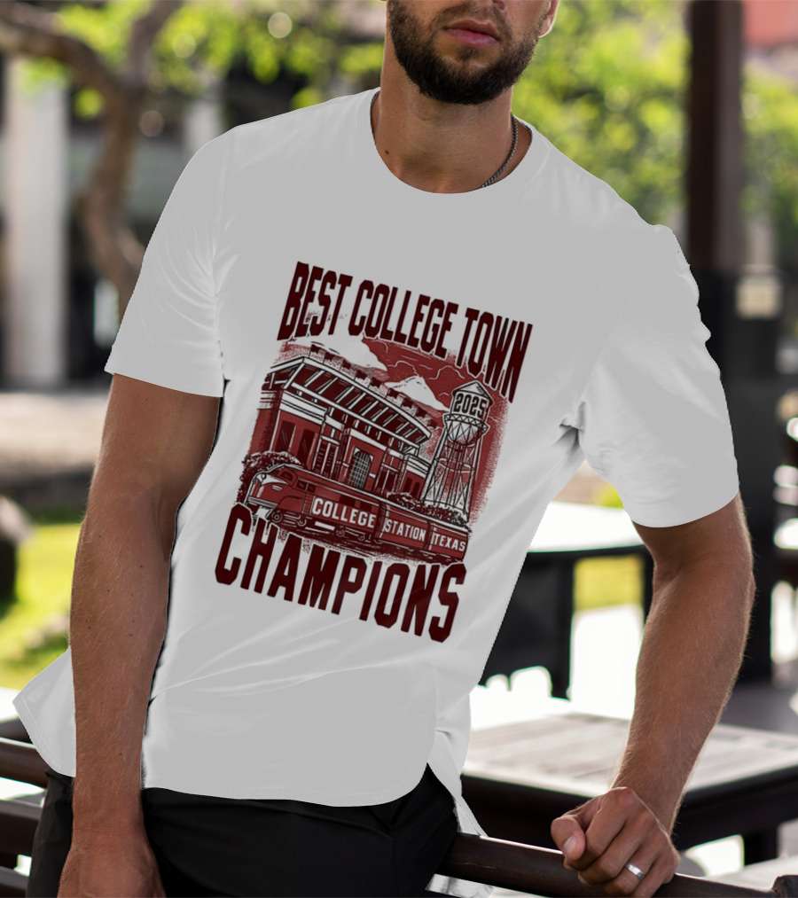 Best College Town Champions Texas A&M Aggies Football Stadium Water Tower College Station T-Shirt