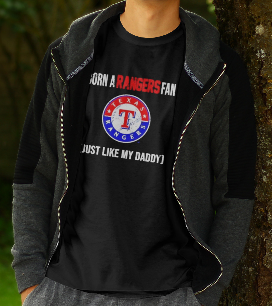 Born A Texas Rangers Fan Just Like My Daddy Emblem T-Shirt