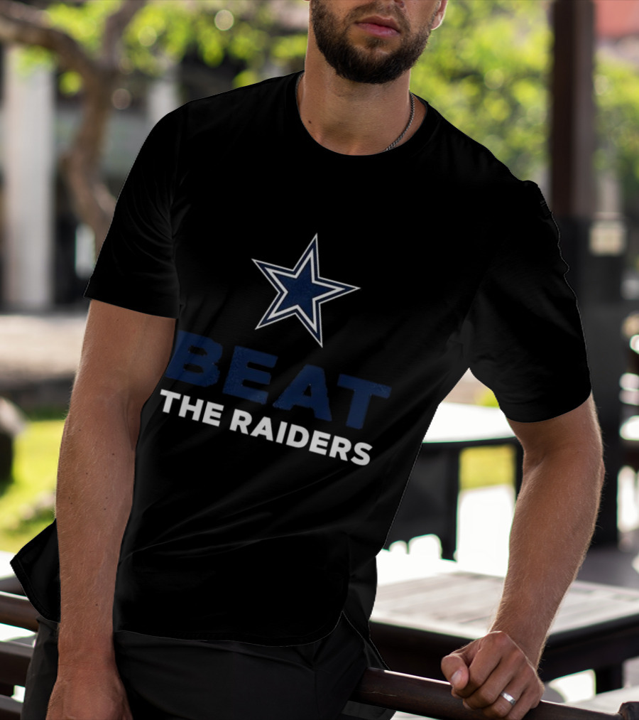 Dallas Cowboys Star Beat The Raiders T-Shirt