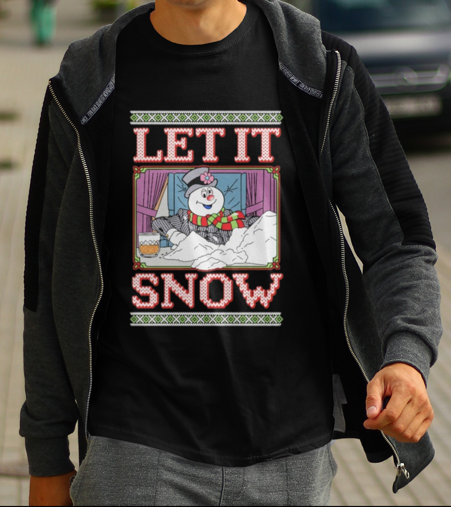 Let It Snow Frosty Funny Ugly Holiday Christmas T-Shirt