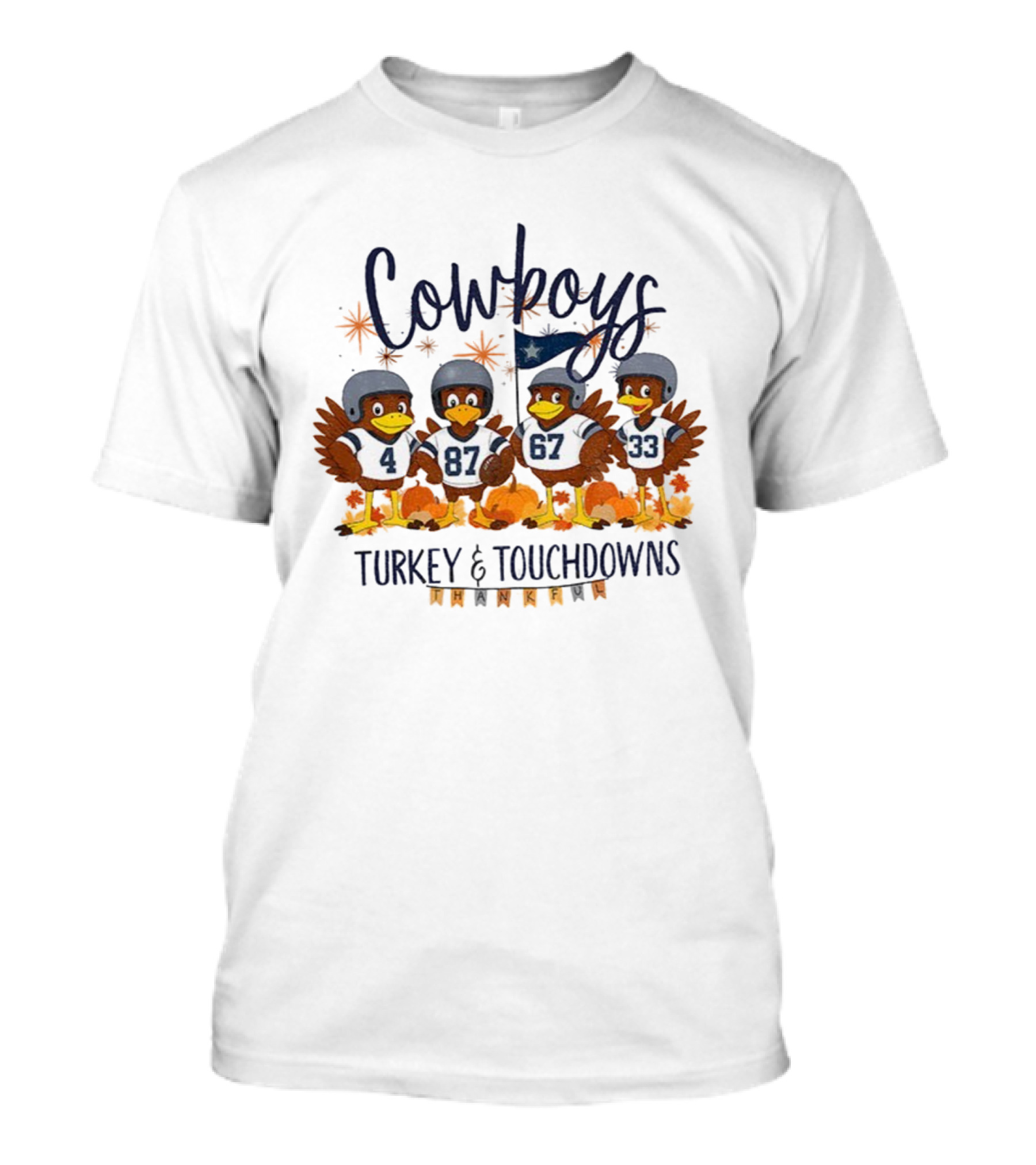 Cowboys Turkey Touchdowns Thankful Thanksgiving T-Shirt