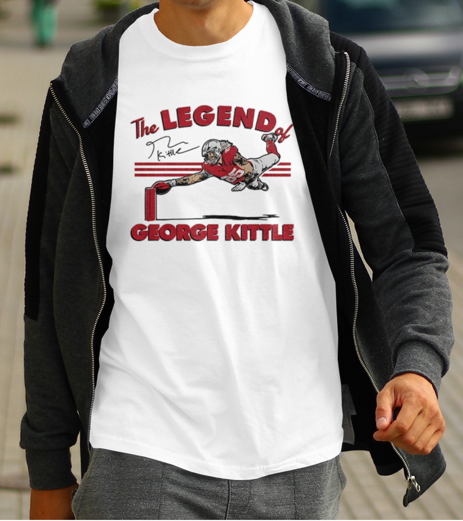 The Legend Of George Kittle San Francisco 49ers NFL Signature T-Shirt