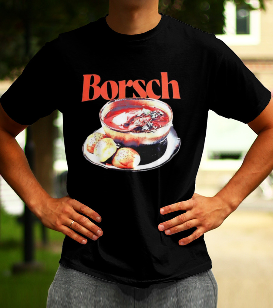 Borsch Soup And Dumplings Image With Bamboo Borsch Title T-Shirt