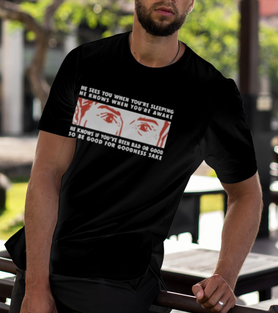 Carter Vail He Sees You Cowboy Theme He Knows If You're Bad Or Good T-Shirt