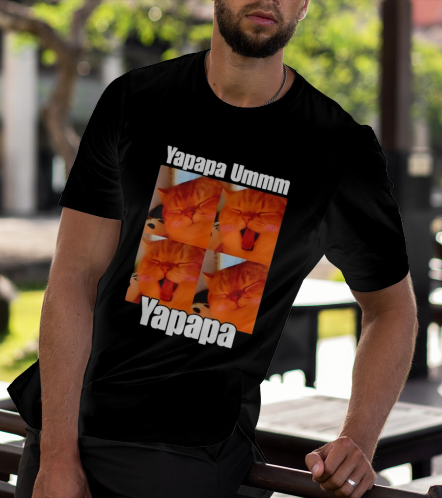 Yapapa Ummmm Funny Yapapa Ummmm Yapapa Cat Meme T-Shirt