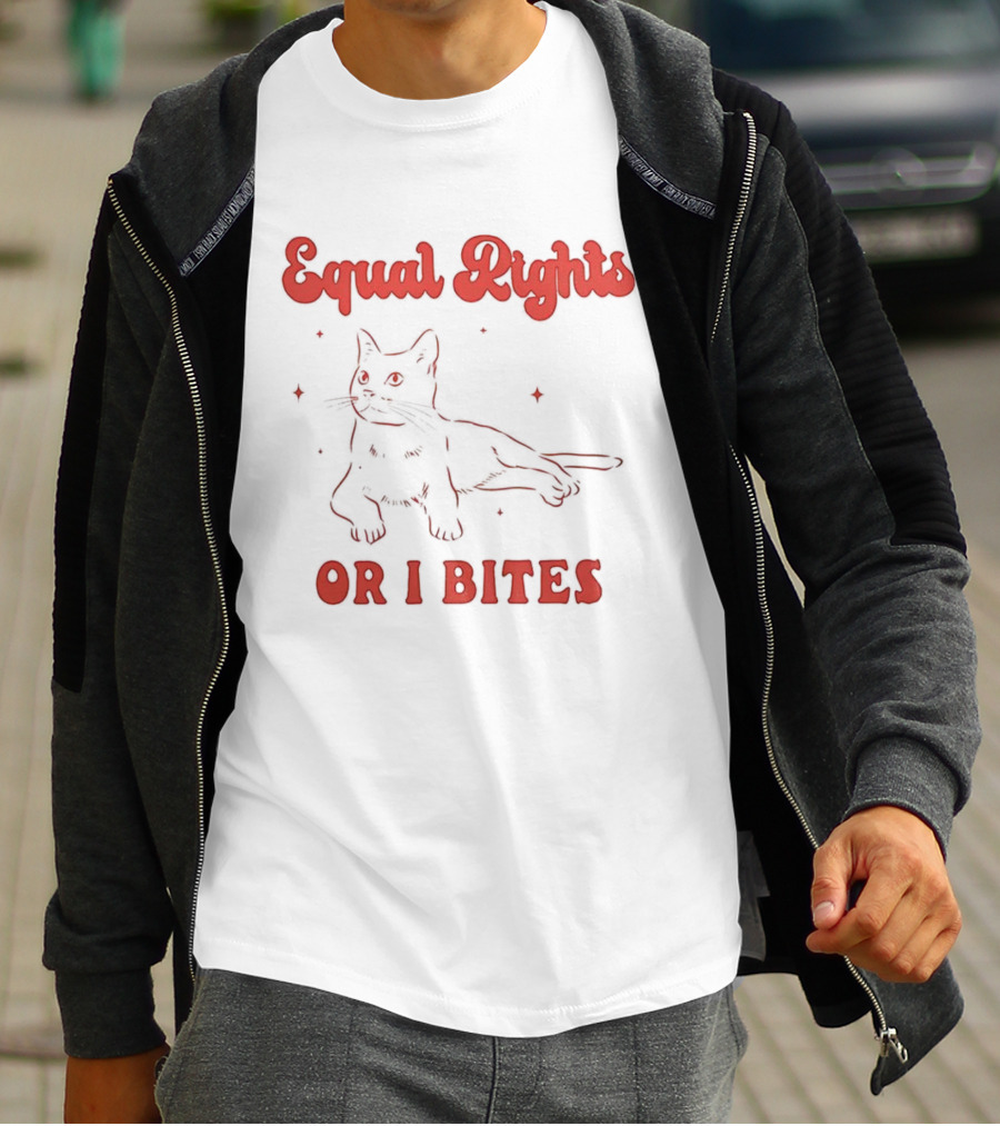 Equal Rights Cat Or I Bites T-Shirt
