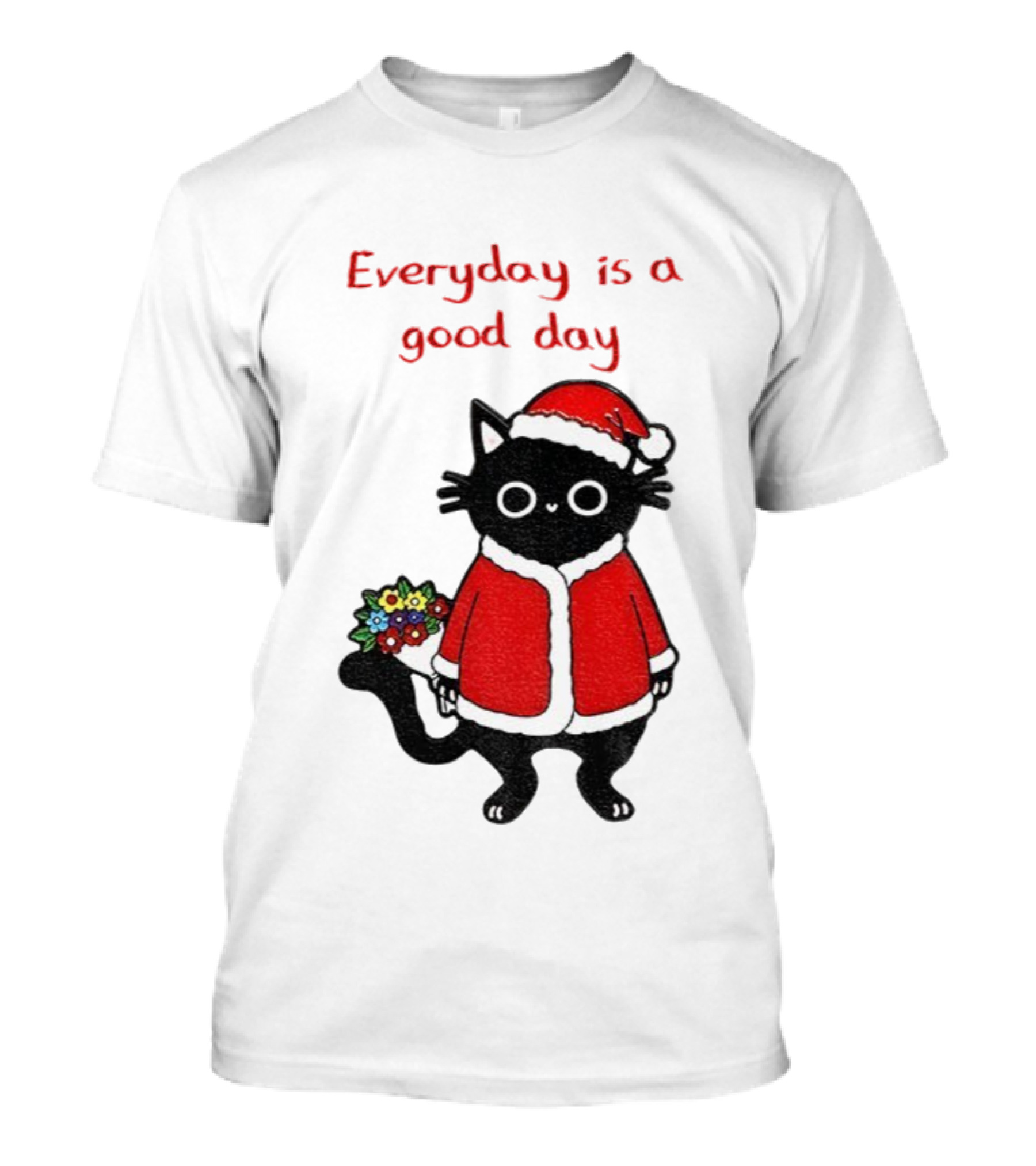 Everyday Is A Good Day Black Cat Santa Merry Christmas T-Shirt