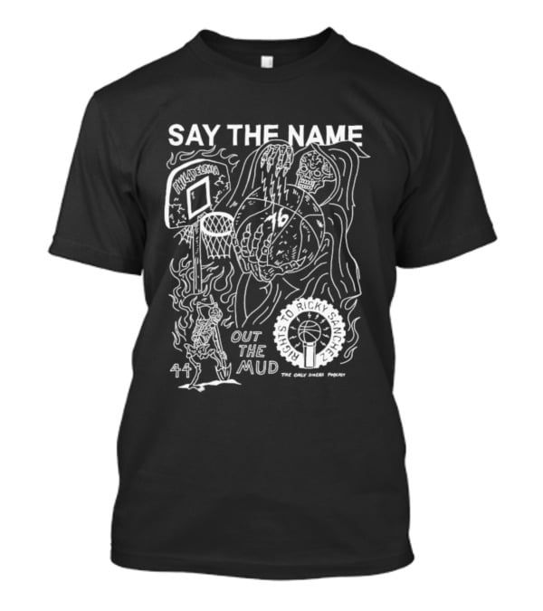 Say The Name Out The Mud Rights To Ricky Sanchez Heavyslime 1776 T-Shirt