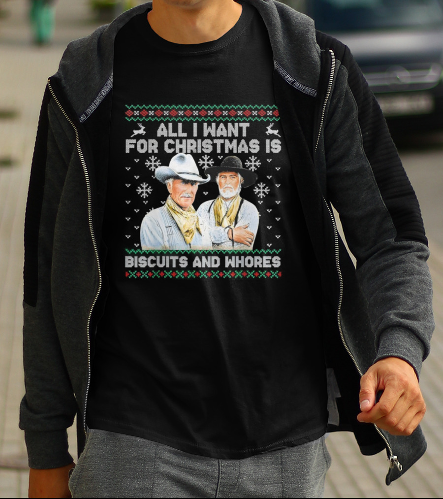 Western Cowboys All I Want For Christmas Is Biscuits And Whores T-Shirt