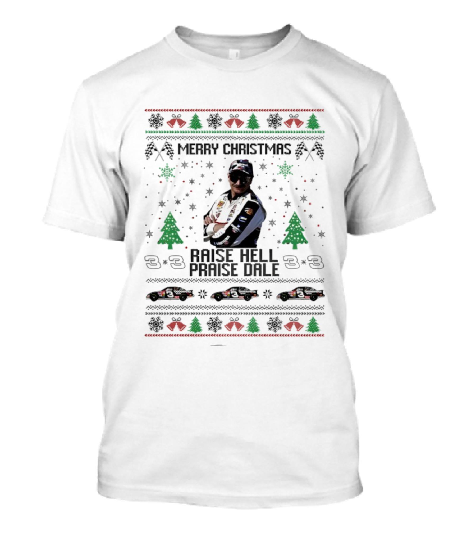 Merry Christmas Raise Hell Praise Dale Racing Holiday Sweater 3 Car Driver T-Shirt