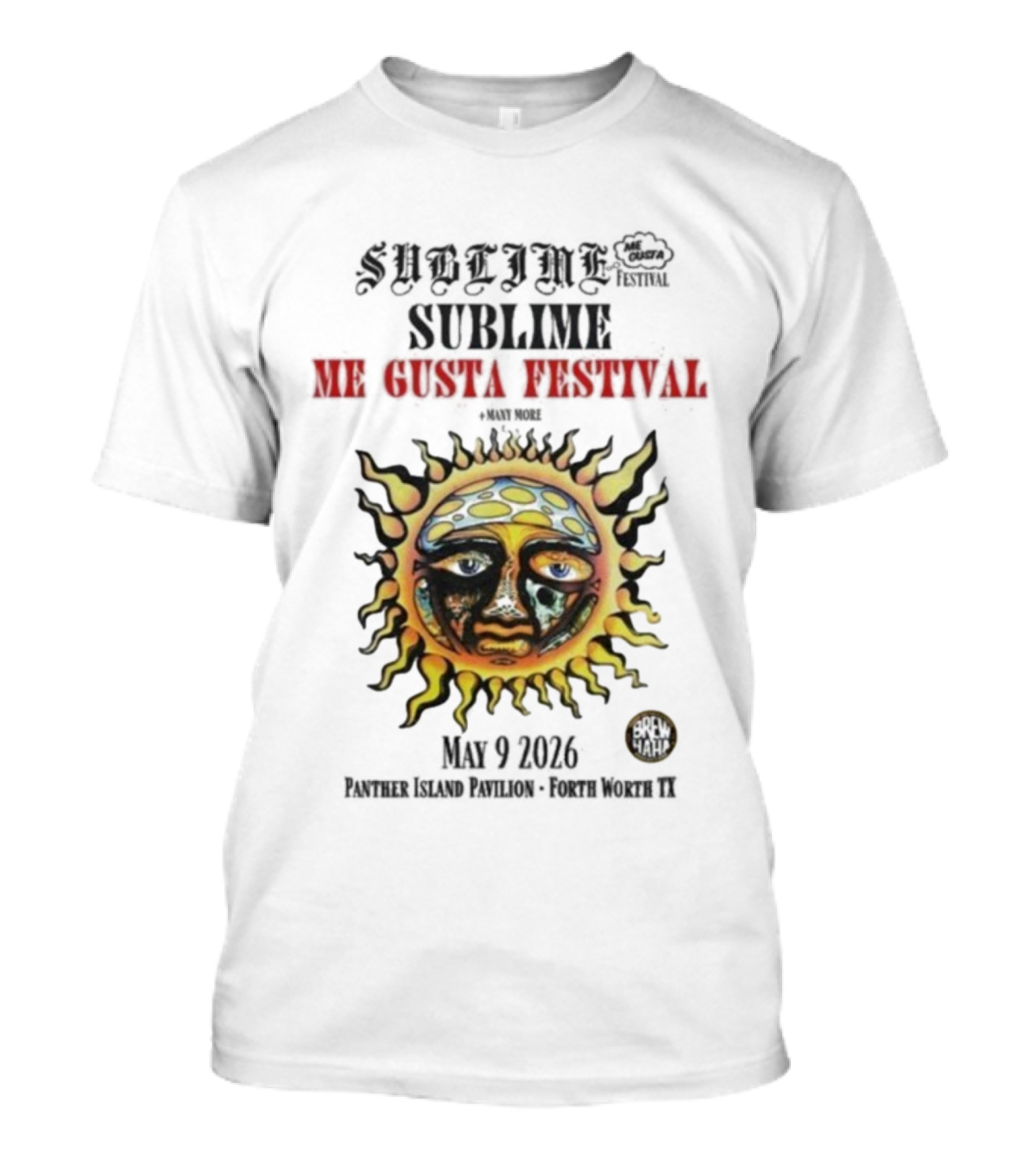Sublime Me Gusta Festival May 9 2026 Panther Island Pavilion Fort Worth TX Sun Face T-Shirt