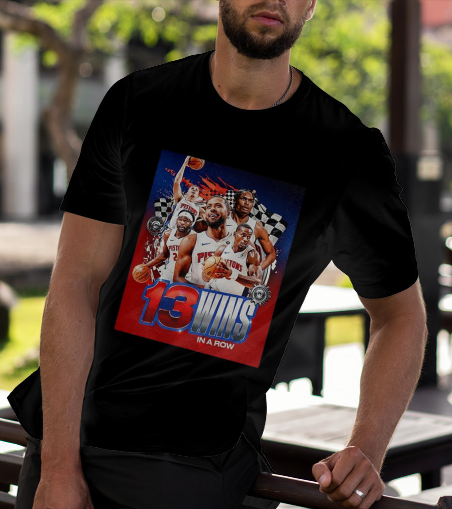 Detroit Pistons 13 Wins In A Row NBA Basketball Victory T-Shirt