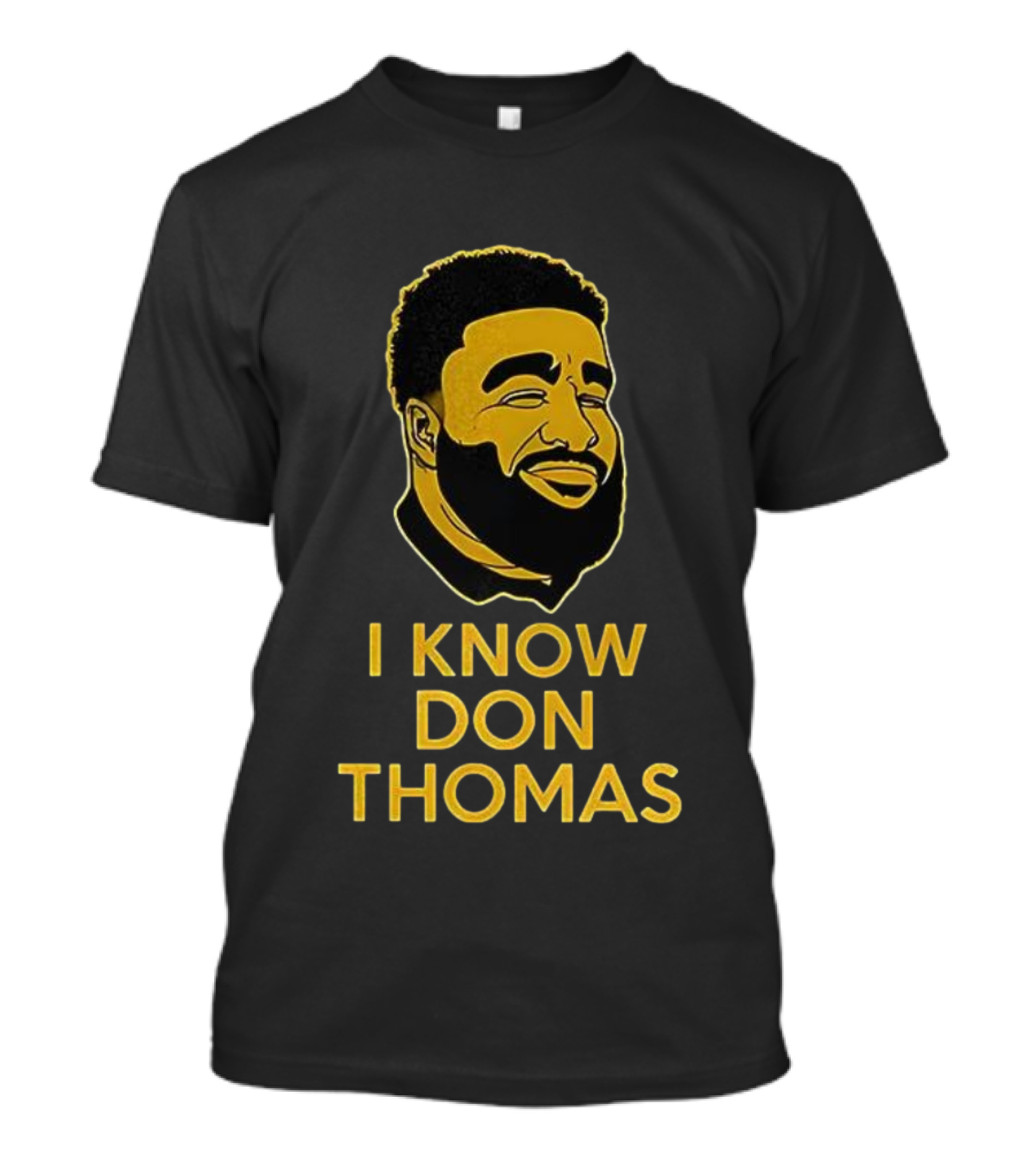I Know Don Thomas Black And Yellow Portrait T-Shirt