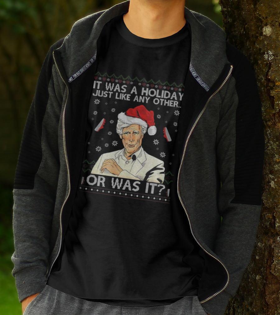 Keith Morrison It Was A Holiday Just Like Any Other Or Was It Merry Christmas Santa Hat Snowflakes T-Shirt
