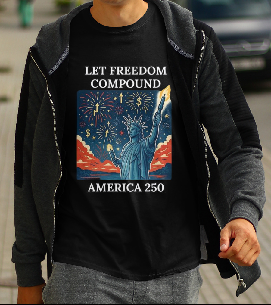 Let Freedom Compound Fireworks Statue America 250 Celebration T-Shirt