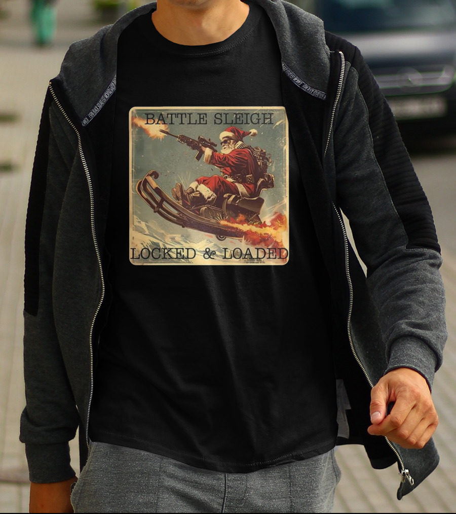 Battle Sleigh Santa Locked And Loaded Christmas T-Shirt