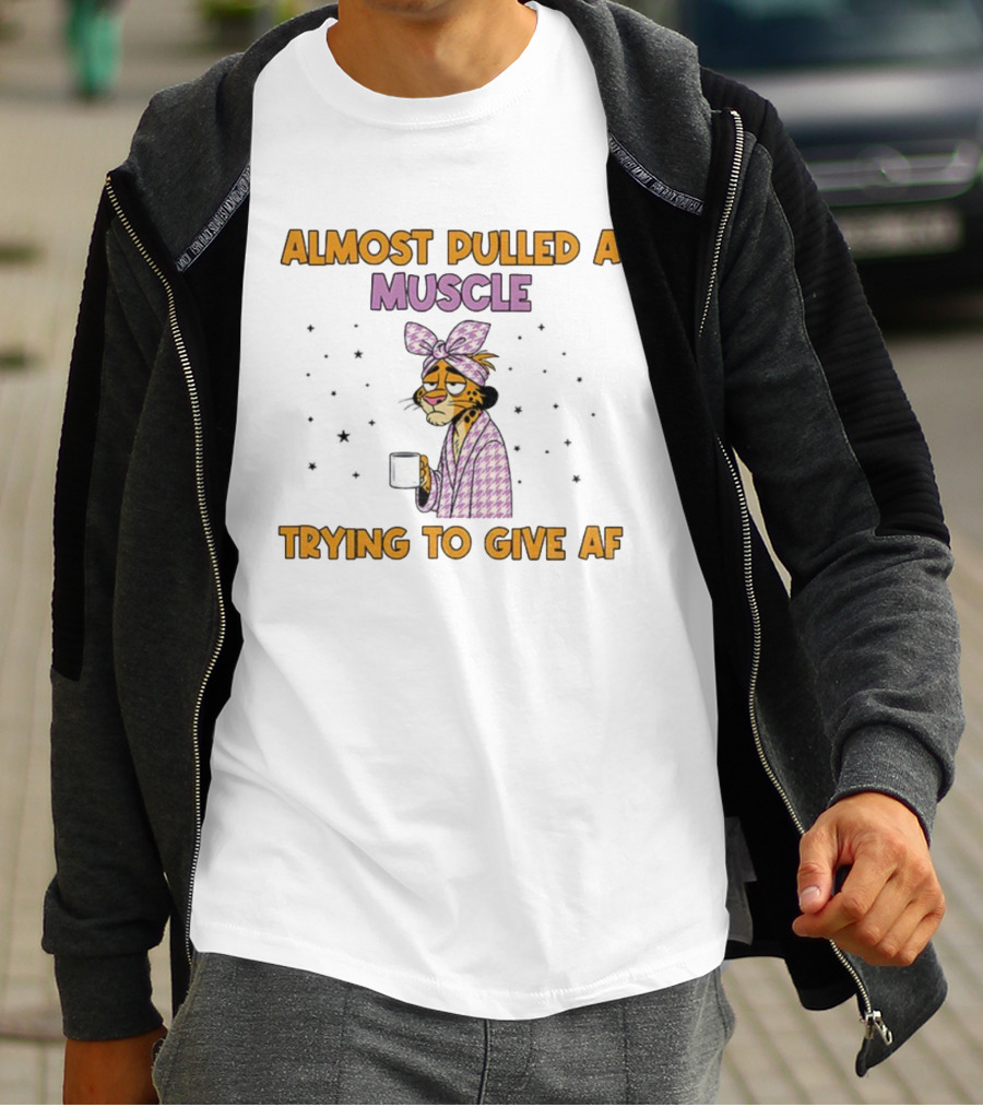 Almost Pulled A Muscle Trying To Give AF Tired Cartoon Character Coffee Humor T-Shirt