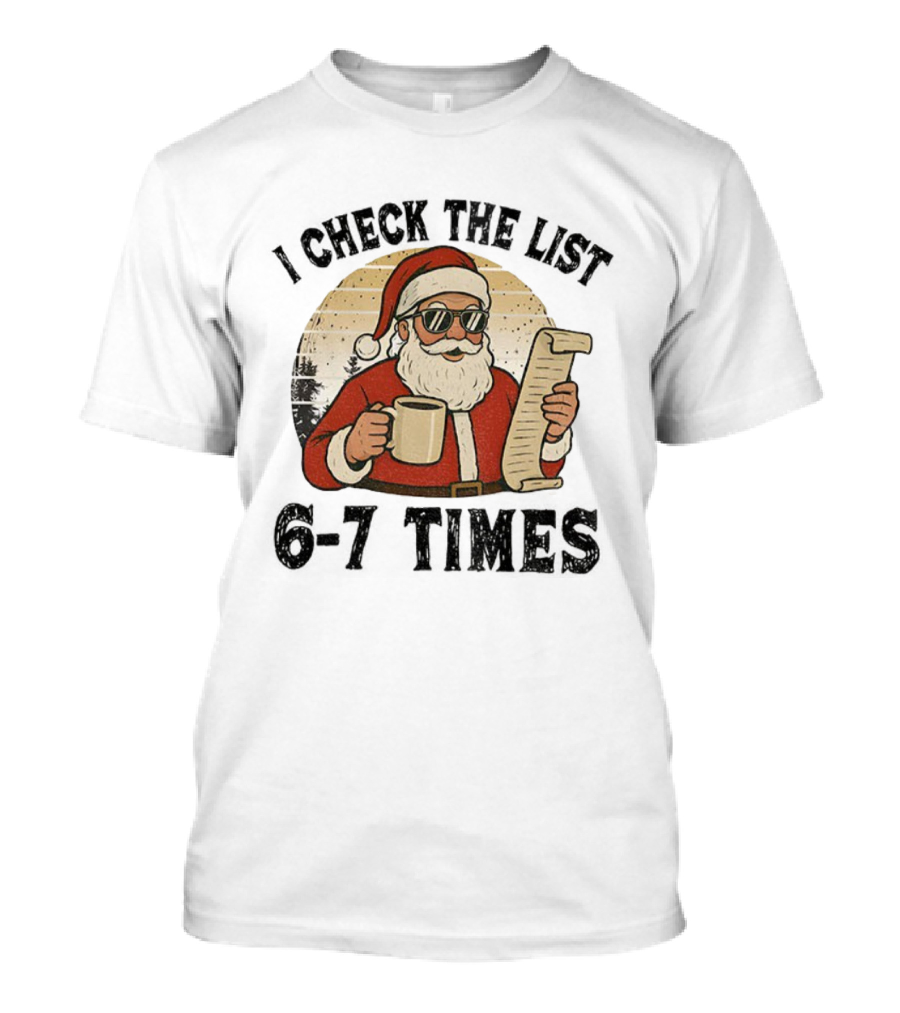 I Check The List 6-7 Times Santa Drinking Coffee Vintage Retro T-Shirt