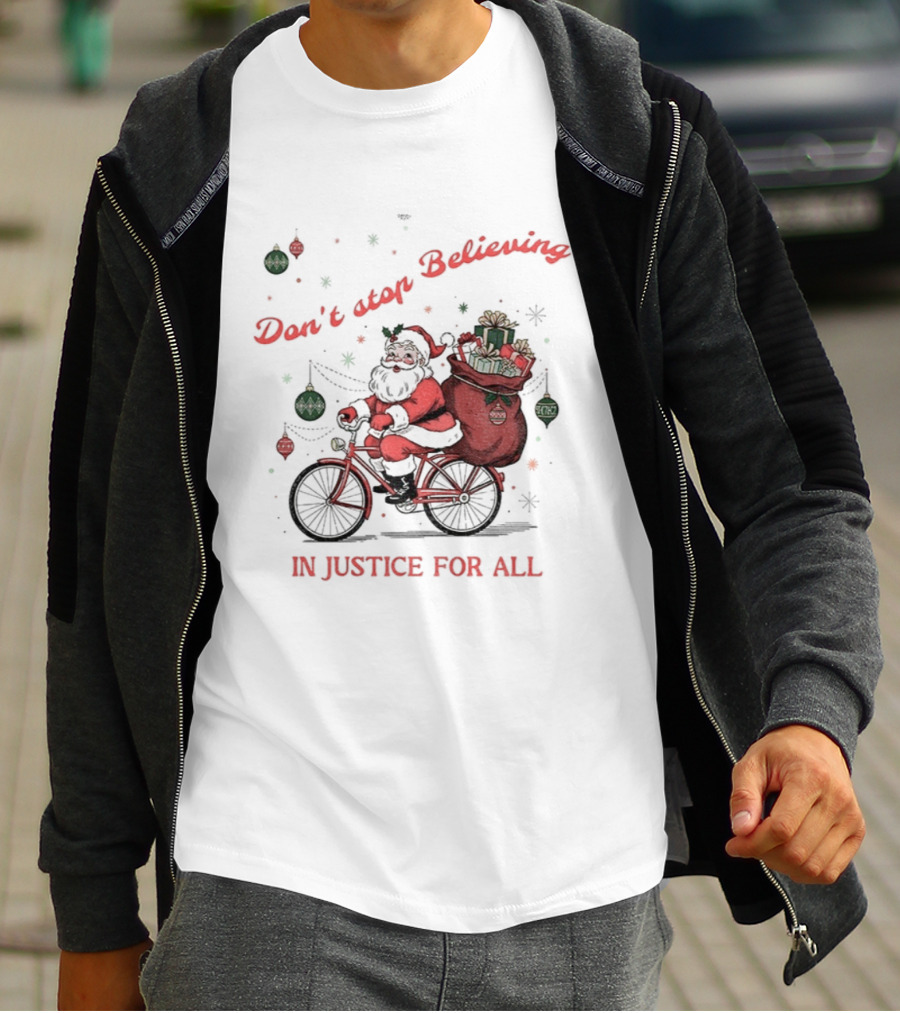Santa Claus Don't Stop Believing In Justice For All Christmas Bike T-Shirt
