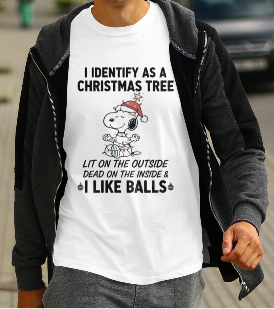 Snoopy Christmas Tree Lit On The Outside Dead On The Inside I Like Balls T-Shirt