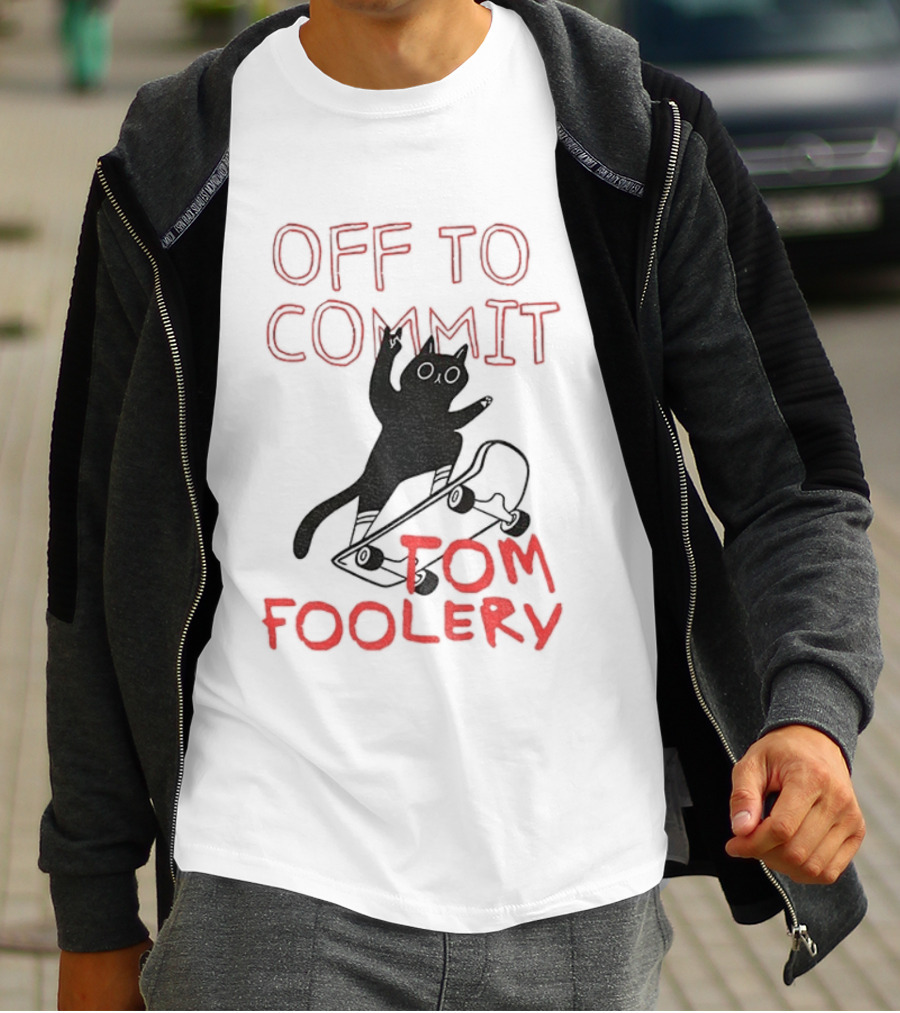 Off To Commit Tomfoolery Cat Mischief T-Shirt
