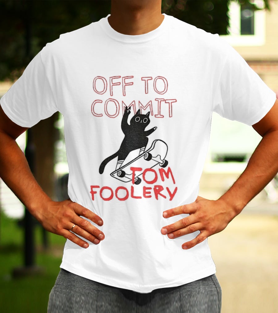 Off To Commit Tomfoolery Cat Mischief T-Shirt