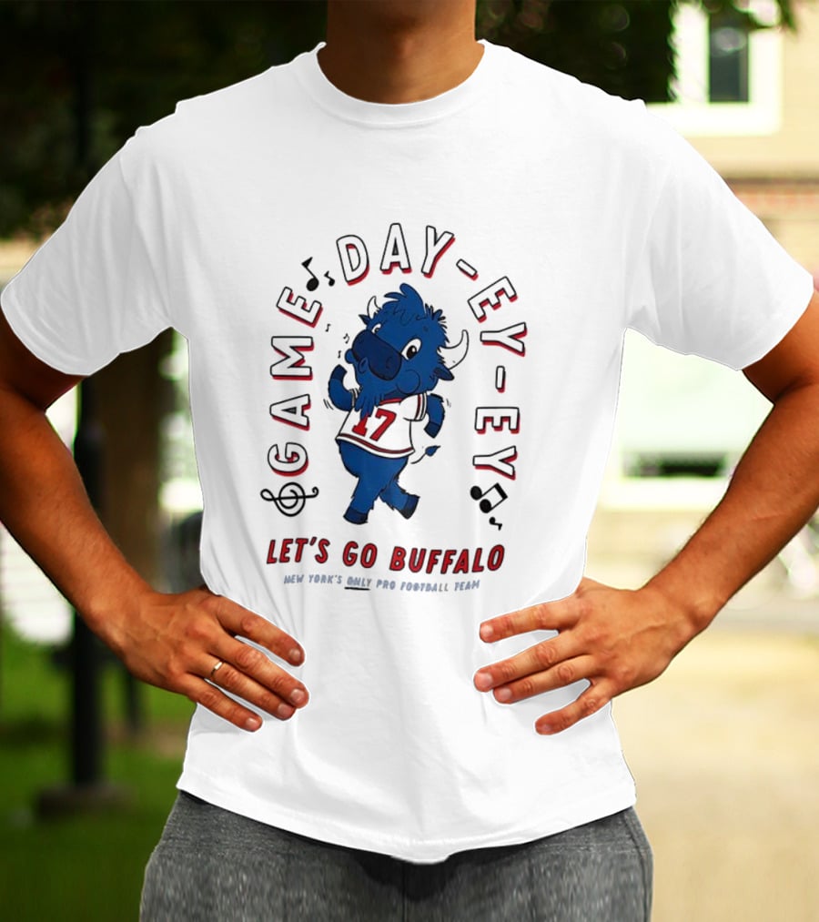 GAME DAY EY-EY LET'S GO BUFFALO NEW YORK'S ONLY PRO FOOTBALL TEAM T-Shirt