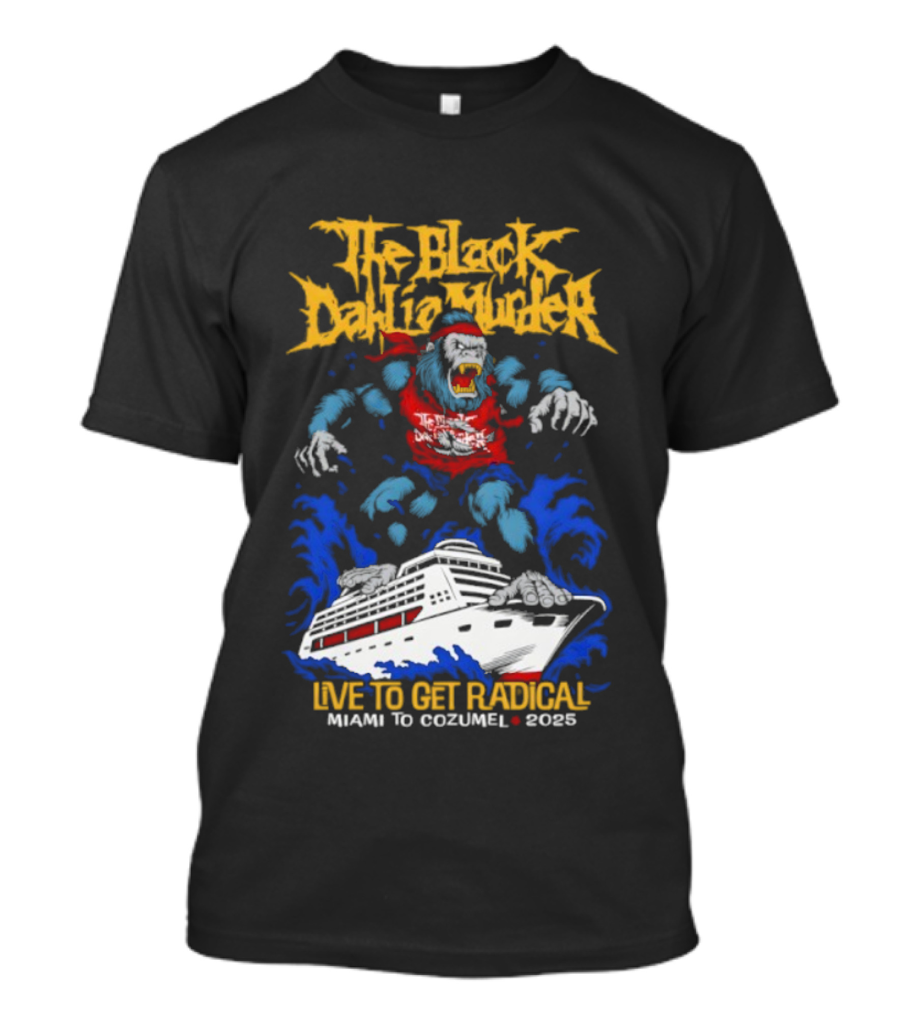 The Black Dahlia Murder Live To Get Radical 2008 Miami To Cozumel Sea Monster T-Shirt