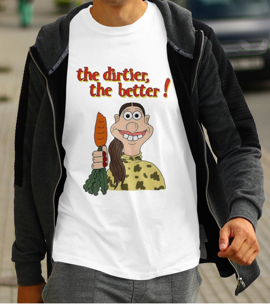The Dirtier The Better Carrot Character T-Shirt