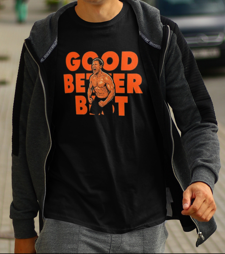 Ben Johnson Chicago Bears Good Better Best T-Shirt
