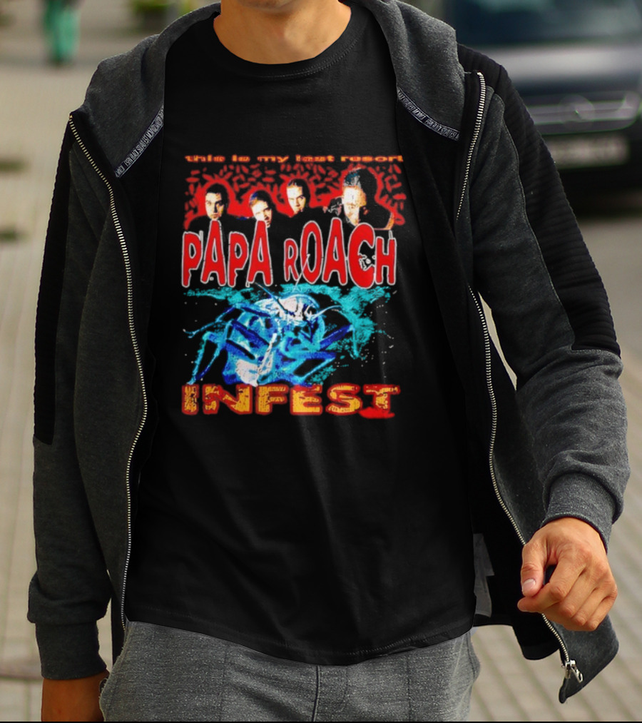 This Is My Last Resort Papa Roach Infest T-Shirt