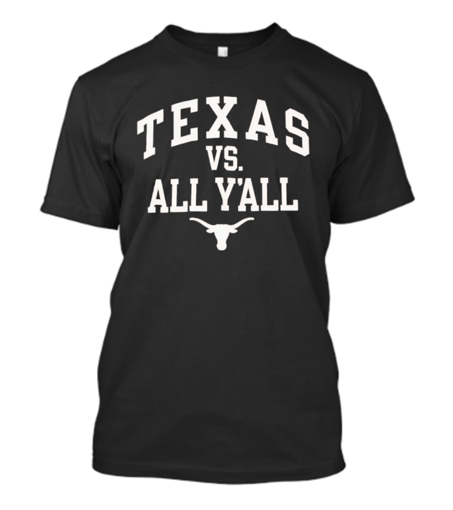 Texas Longhorns Texas Vs All Y’all Football Rivalry T-Shirt