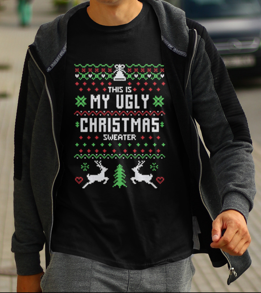 This Is My Ugly Christmas Sweater With Reindeer And Tree Pattern T-Shirt