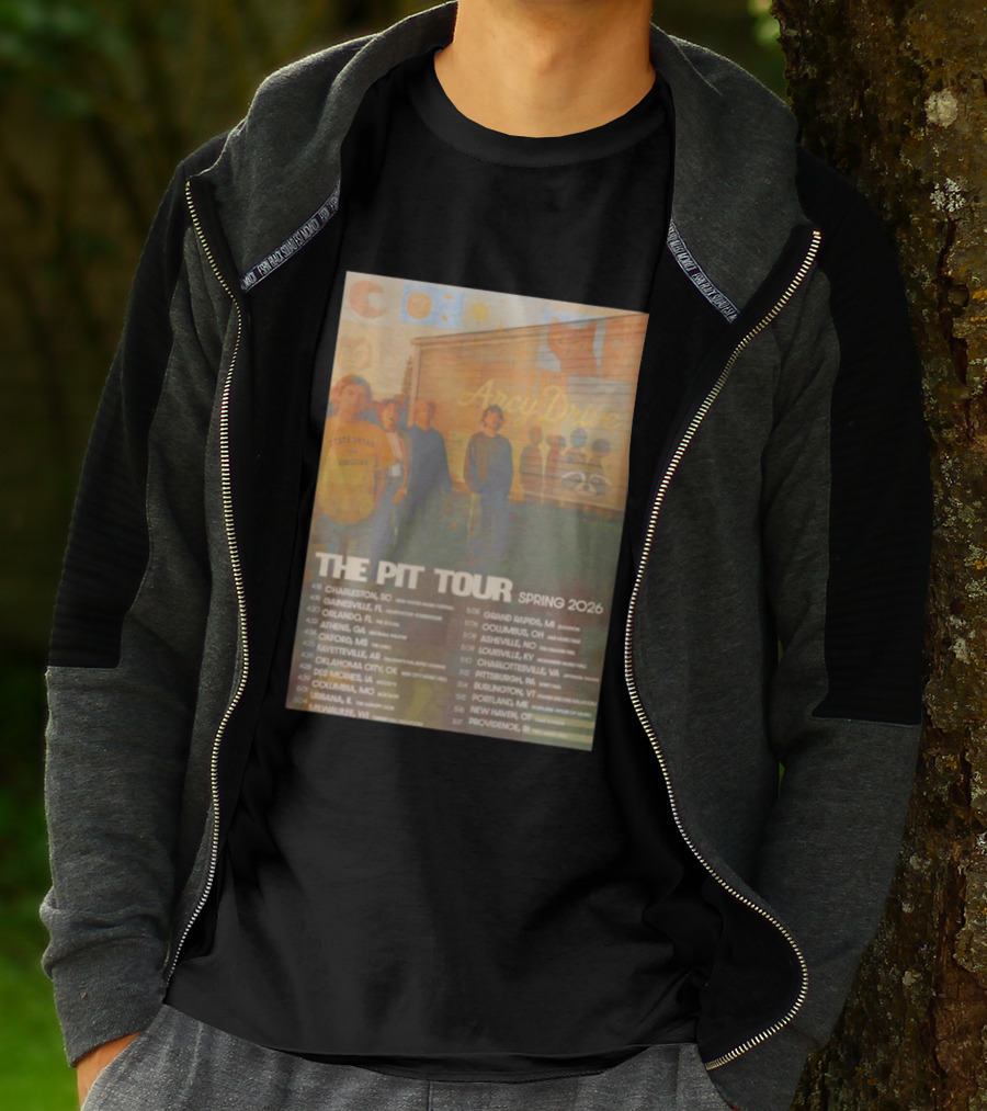 Arcy Drive The Pit Tour Spring 2026 Dates And Cities Music Event T-Shirt